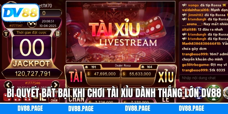 Tài Xỉu - Trò Chơi Giải Trí Đình Đám Nhất Không Bỏ Lỡ DV88 3 Bí quyết bất bại khi chơi Tài Xỉu dành thắng lớn DV88