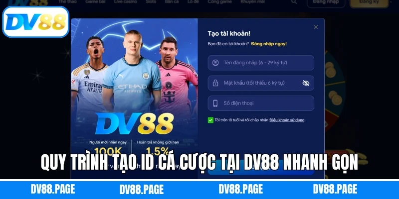 Quy trình tạo ID cá cược tại Dv88 nhanh gọn