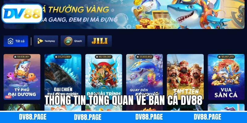 Thông tin tổng quan về bắn cá DV88